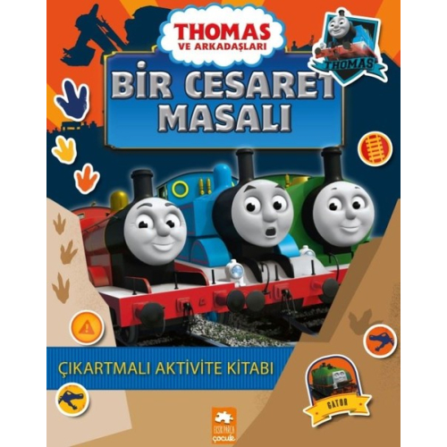 Thomas ve Arkadaşları - Bir Cesaret Masalı Çıkartmalı Aktivite Kitabı