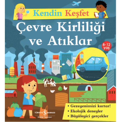 Kendini Keşfet - Çevre Kirliliği ve Atıklar