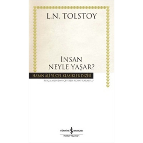 İnsan Neyle Yaşar- L.N Tolstoy